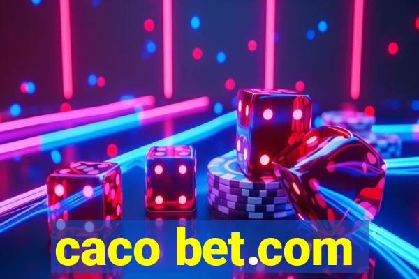 caco bet.com